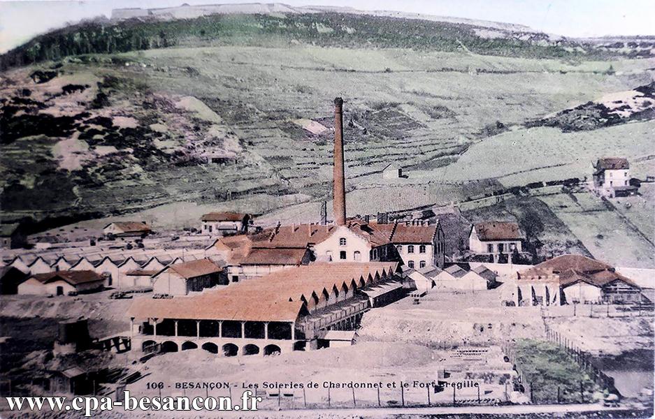 106 - BESANÇON - Les Soieries de Chardonnet et le Fort Bregille